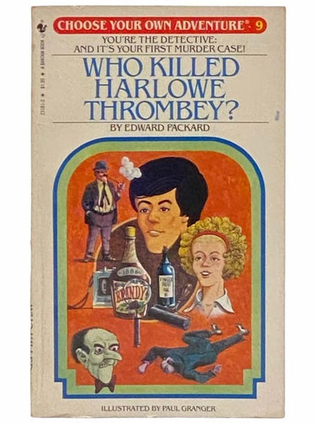 Who Killed Harlowe Thrombey? (Choose Your Own Adventure, Book 9)