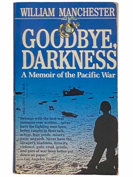 Goodbye, Darkness: A Memoir of the Pacific War