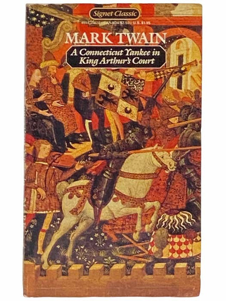 A Connecticut Yankee in King Arthur's Court (Signet Classic)
