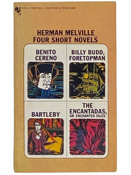 Four Short Novels: Benito Cereno; Billy Budd, Foretopman; Bartleby; The Encantadas, or Enchanted Isles