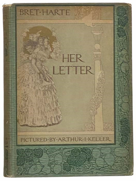 Her Letter: His Answer and Her Last Letter