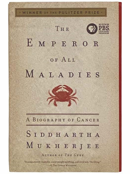 The Emperor of All Maladies: A Biography of Cancer