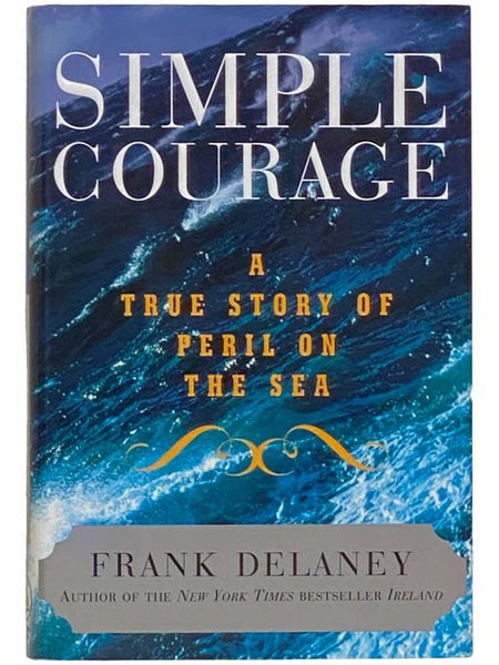 Simple Courage: A True Story of Peril on the Sea