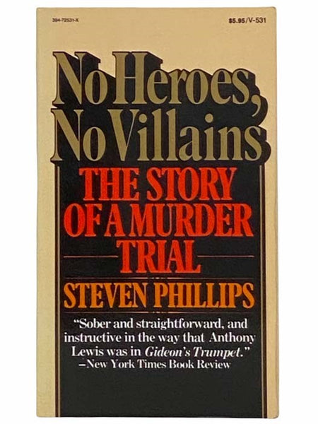 No Heroes, No Villains: The Story of a Murder Trial