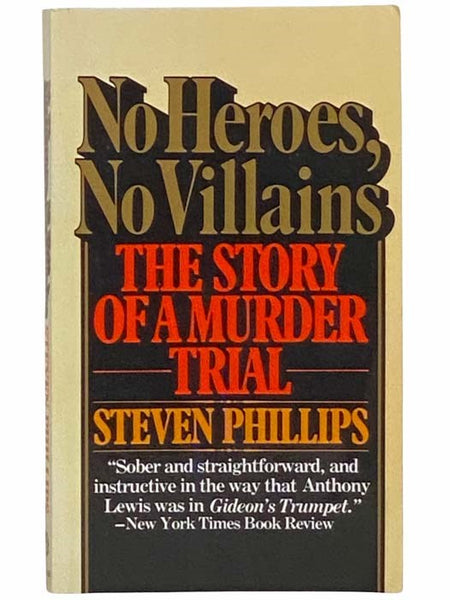 No Heroes, No Villains: The Story of a Murder Trial
