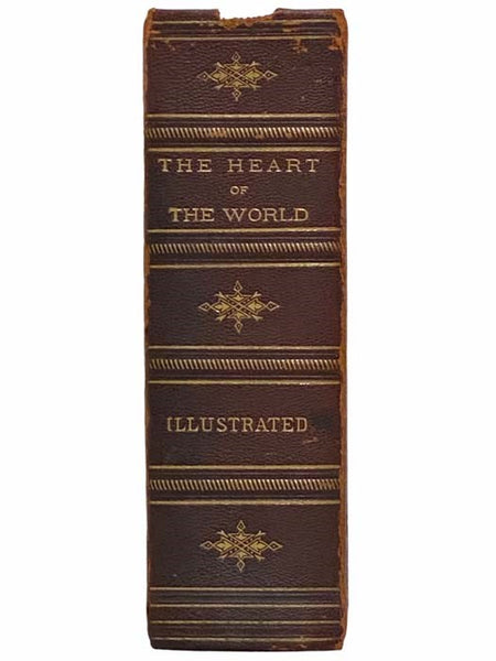 The Heart of the World: or, Home and Its Wide Work