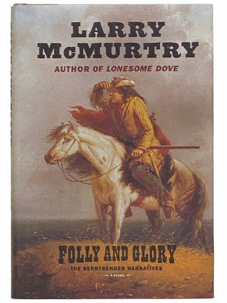 Folly and Glory (The Berrybender Narratives, Book 4)