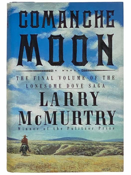 Comanche Moon (The Final Volume of the Lonesome Dove Saga)