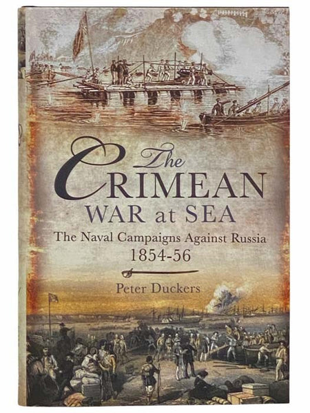 The Crimean War at Sea: The Naval Campaigns Against Russia, 1854-56