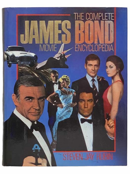 James Bond: The Complete Movie Encyclopedia