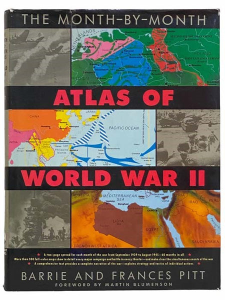 The Month-by-Month Atlas of World War II