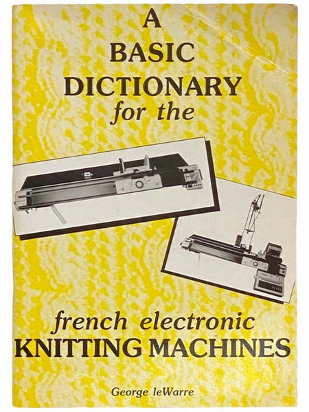 A Basic Dictionary for the French Electronic Knitting Machines