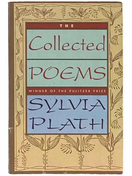The Collected Poems of Sylvia Plath