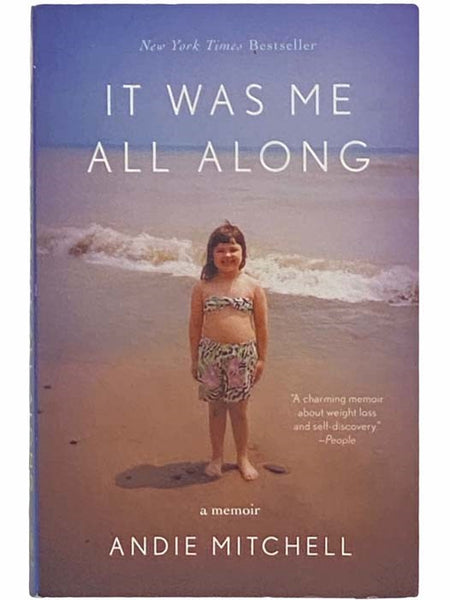 It Was Me All Along: A Memoir