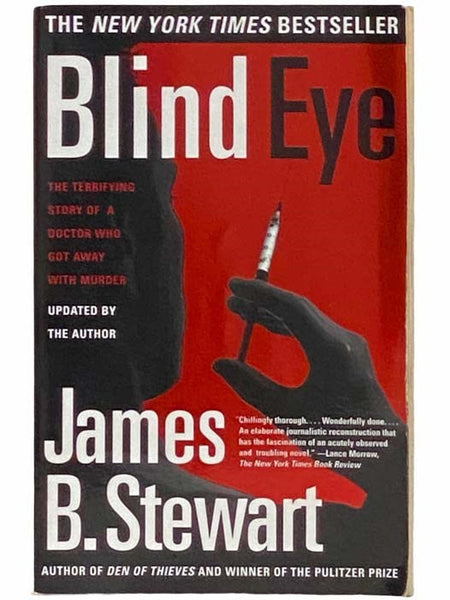 Blind Eye: The Terrifying Story of a Doctor Who Got Away with Murder