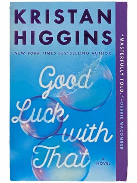 Good Luck with That: A Novel