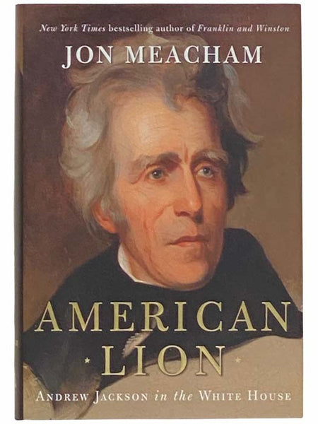American Lion: Andrew Jackson in the White House