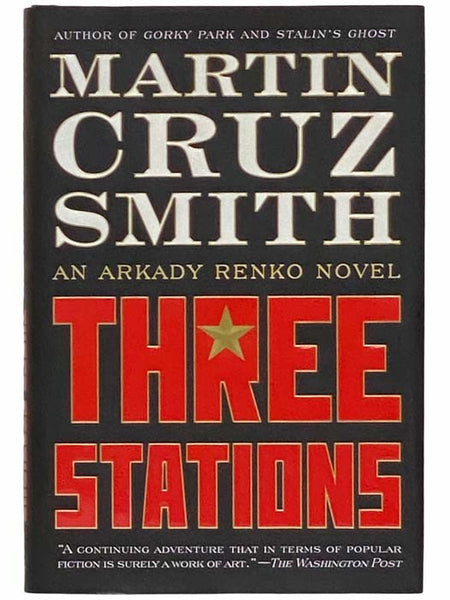 Three Stations (An Arkady Renko Novel)