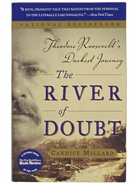 The River of Doubt: Theodore Roosevelt's Darkest Journey