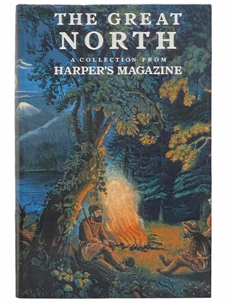 The Great North: A Collection from Harper's Magazine