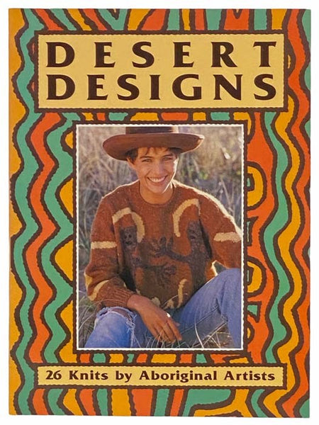 Desert Designs: 26 Knits by Aboriginal Artists