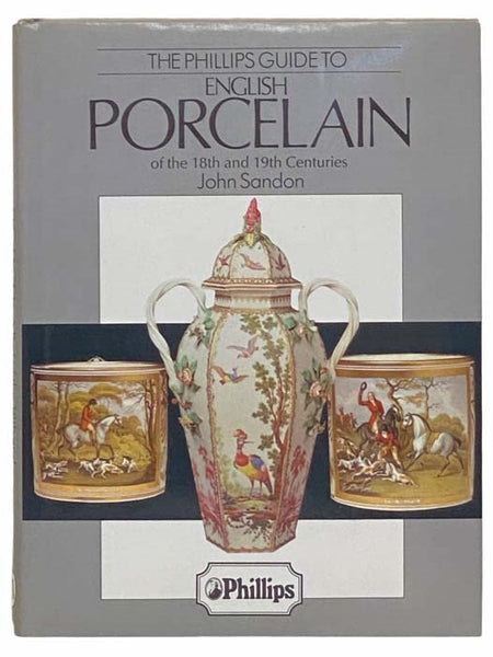 The Phillips Guide to English Procelain of the 18th and 19th Centuries