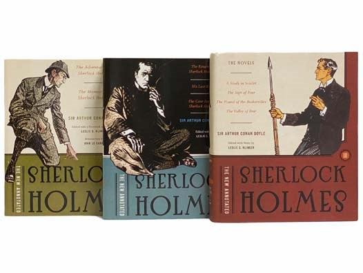 The New Annotated Sherlock Holmes, in Three Volumes: The Adventures of Sherlock Holmes; The Memoirs of Sherlock Holmes; The Return of Sherlock Holmes; His Last Bow; The Case-Book of Sherlock Holmes; A Study in Scarlet; The Sign of Four; The Hound of the …
