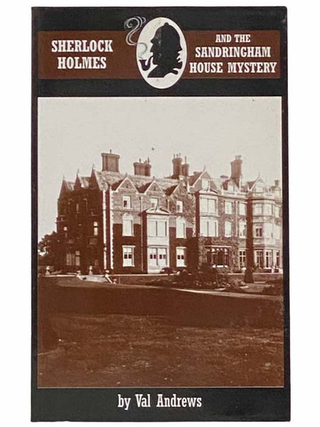 Sherlock Holmes and the Sandringham House Mystery