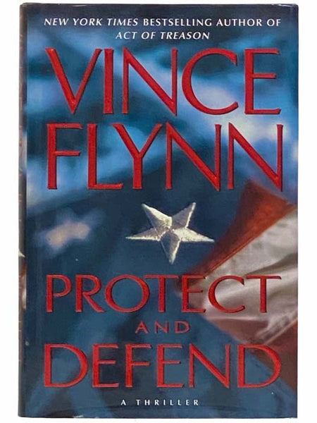 Protect and Defend: A Thriller