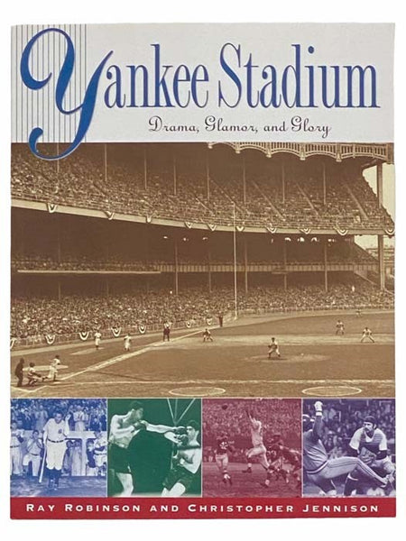 Yankee Stadium: Drama, Glamor, and Glory