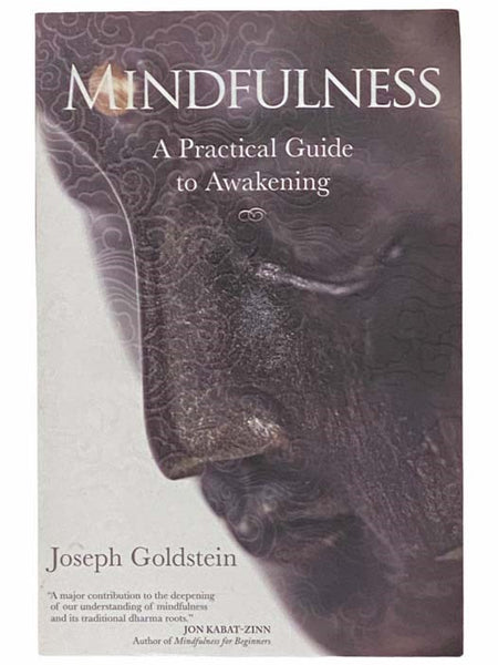 Mindfulness: A Practical Guide to Awakening