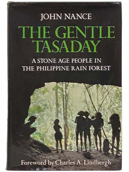The Gentle Tasaday: A Stone Age People in the Philippine Rain Forest