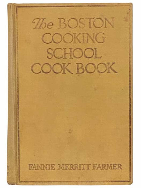 The Boston Cooking-School Cook Book [Cookbook]