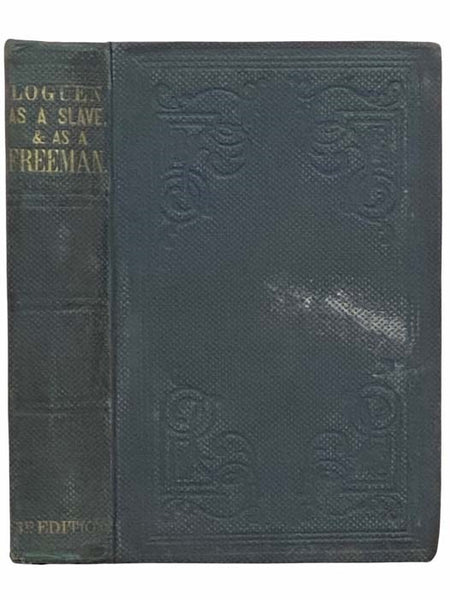 The Rev. J.W. Loguen, as a Slave and as a Freeman. A Narrative of Real Life.