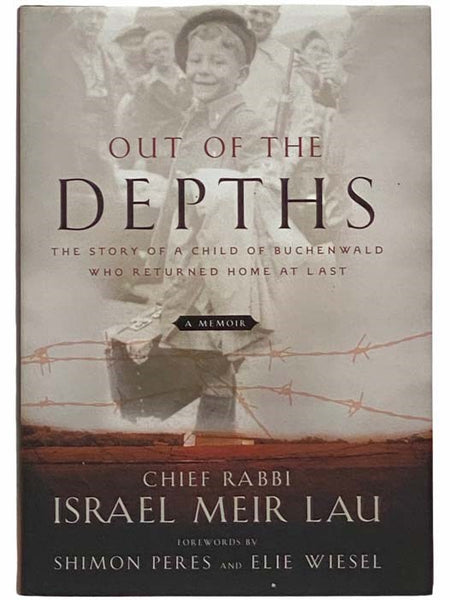 Out of the Depths: The Story of a Child of Buchenwald Who Returned Home at Last