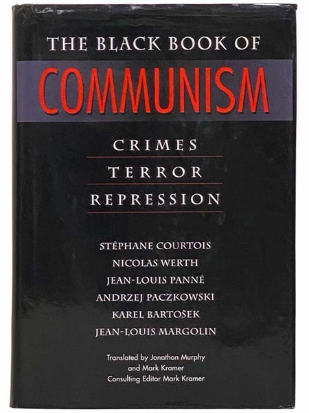 The Black Book of Communism: Crimes, Terror, Repression