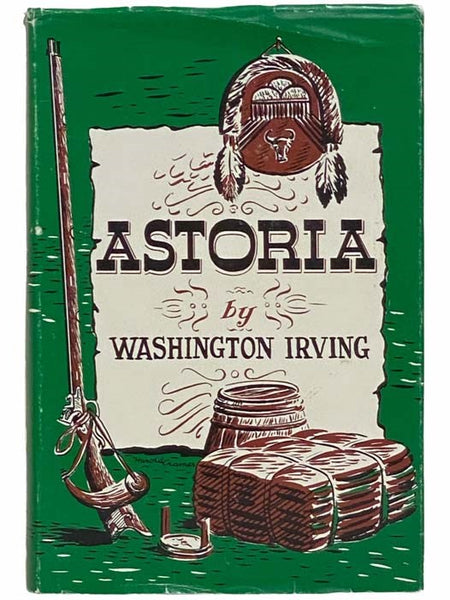 Astoria, or, Anecdotes of an Enterprise Beyond the Rocky Mountains (Clatsop Edition)