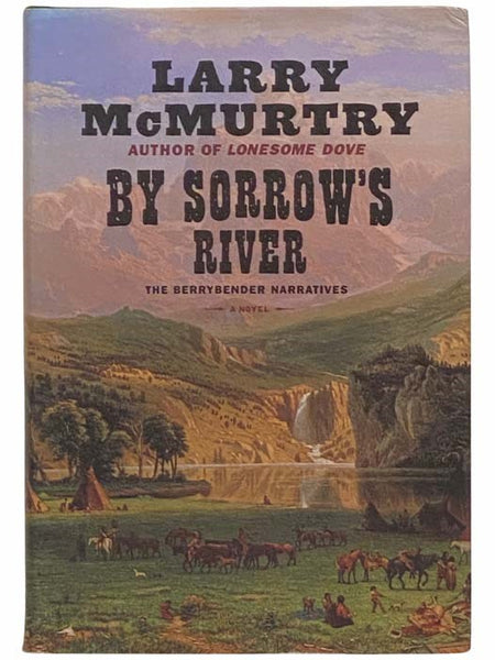 By Sorrow's River (The Berrybender Narratives, Book 3)
