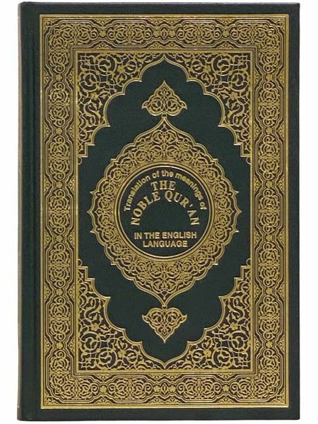 Translation of the Meanings of the Noble Qur'an in the English Language [Koran]