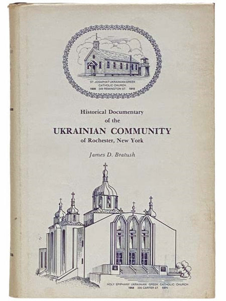 Historical Documentary of the Ukrainian Community of Rochester, New York