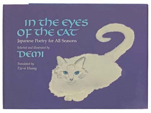 In the Eyes of the Cat: Japanese Poetry for All Seasons