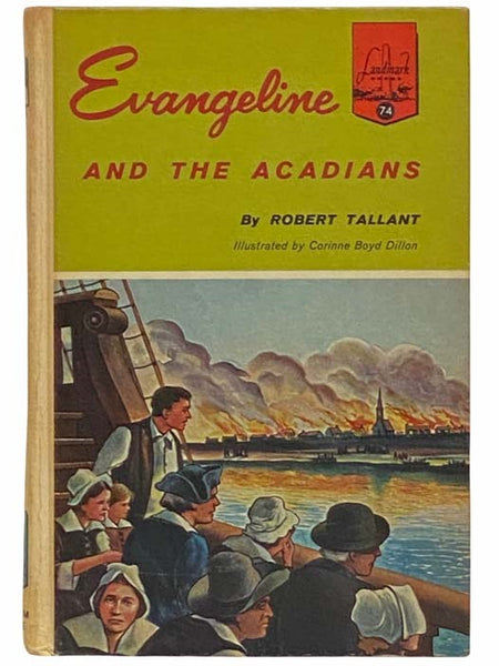 Evangeline and the Acadians (Landmark Books, No. 74)