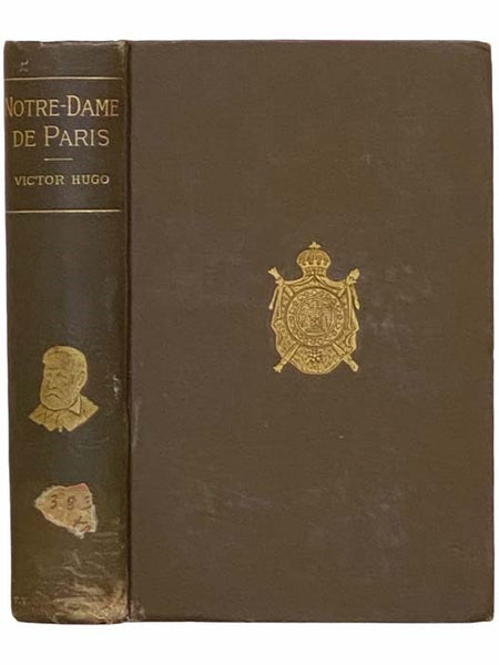 Notre-Dame of Paris, Vol. I (Volume 1) and Vol. II (Volume 2) [The Hunchback of Notre-Dame]