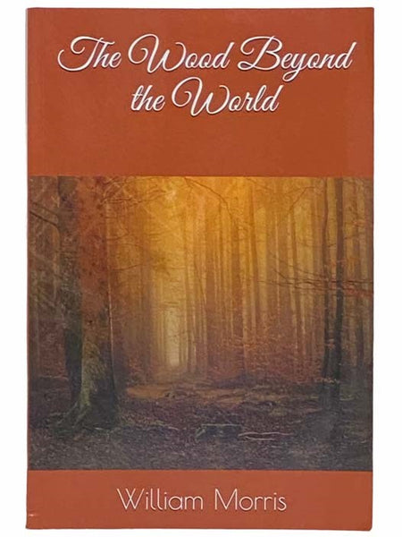 The Wood Beyond the World