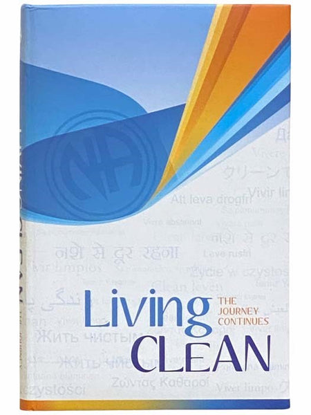 Living Clean: The Journey Continues