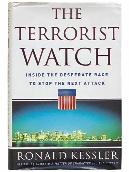 The Terrorist Watch: Inside the Desperate Race to Stop the Next Attack