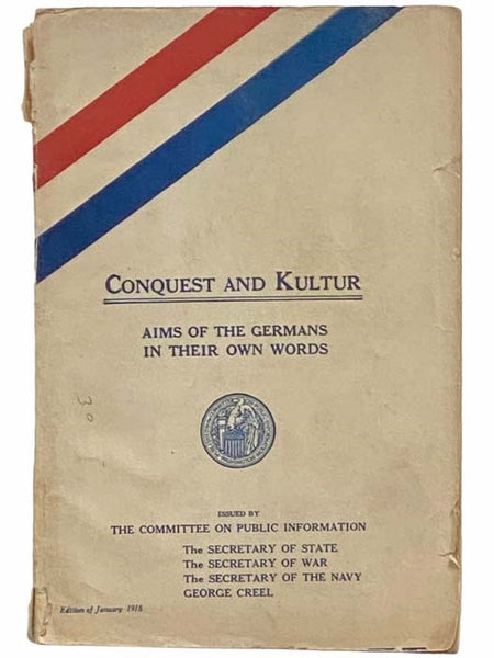 Conquest and Kultur: Aims of the Germans in Their Own Words
