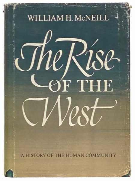 The Rise of the West: A History of the Human Community