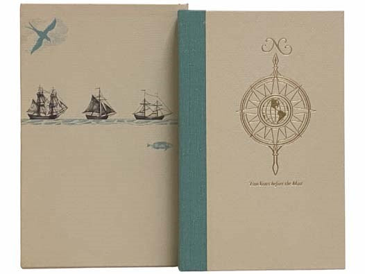 Two Years Before The Mast: A Personal Narrative of Life At Sea (Westvaco's American Classics Series 1992)