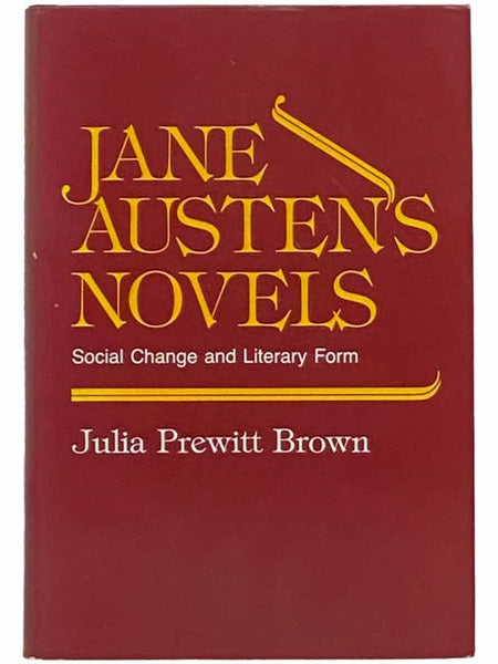 Jane Austen's Novels: Social Change and Literary Form